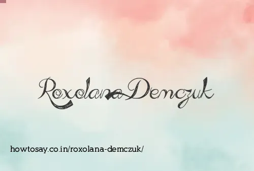 Roxolana Demczuk