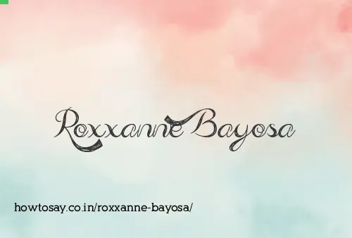 Roxxanne Bayosa