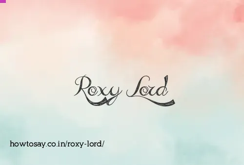 Roxy Lord