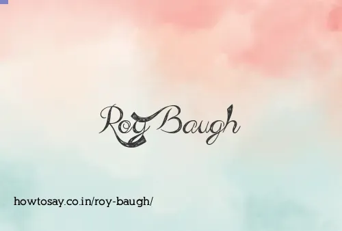 Roy Baugh