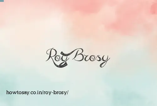 Roy Brosy