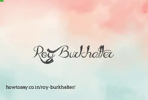 Roy Burkhalter