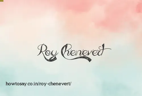 Roy Chenevert