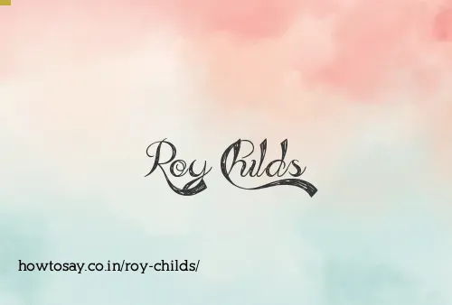 Roy Childs