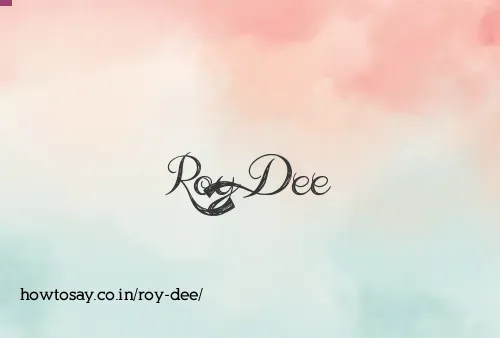 Roy Dee