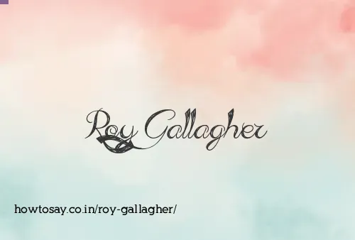 Roy Gallagher