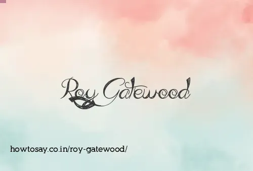 Roy Gatewood