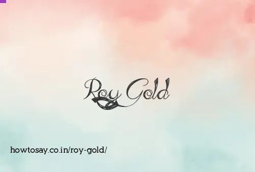 Roy Gold