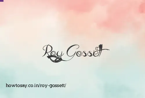 Roy Gossett