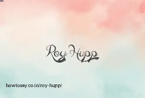 Roy Hupp