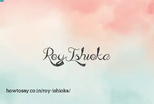 Roy Ishioka