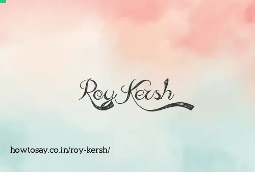 Roy Kersh