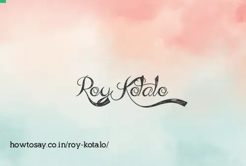Roy Kotalo