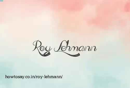 Roy Lehmann