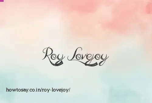 Roy Lovejoy