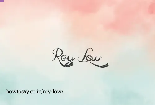 Roy Low