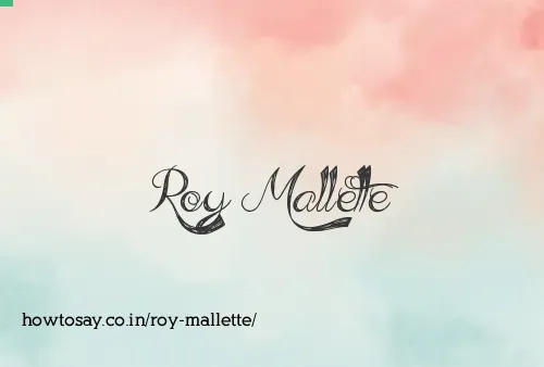 Roy Mallette