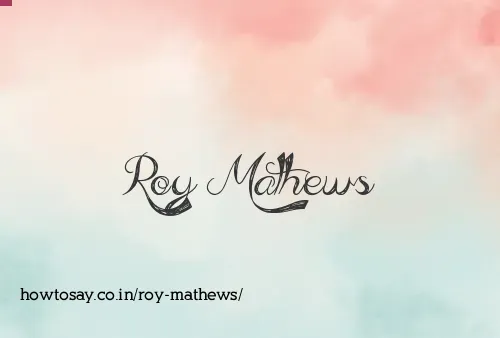 Roy Mathews
