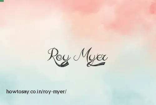 Roy Myer