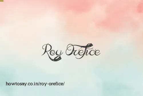 Roy Orefice