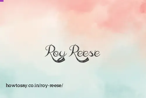 Roy Reese