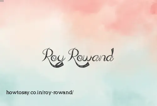Roy Rowand