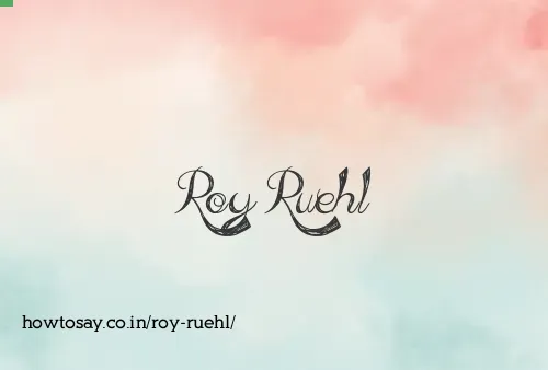Roy Ruehl