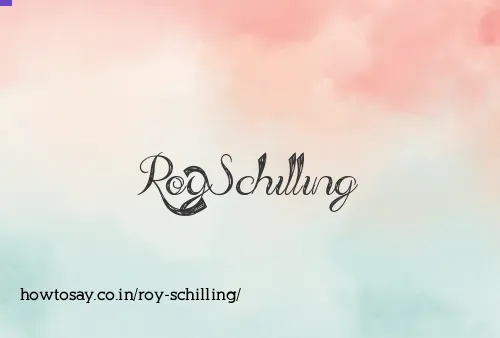 Roy Schilling
