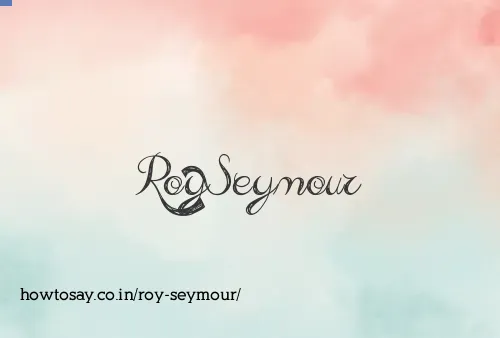 Roy Seymour