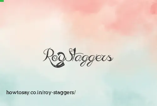 Roy Staggers