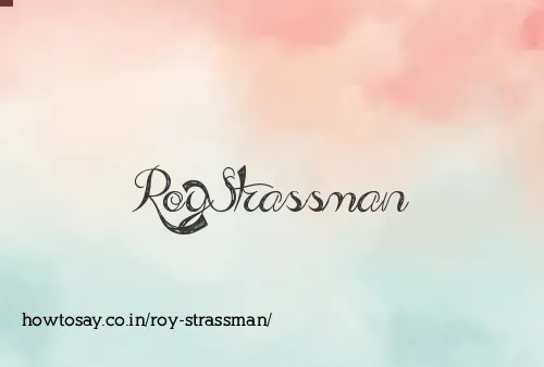 Roy Strassman