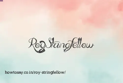 Roy Stringfellow
