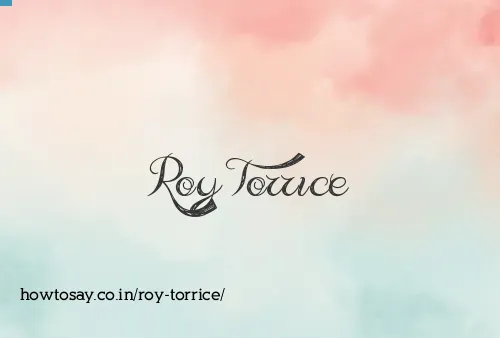 Roy Torrice