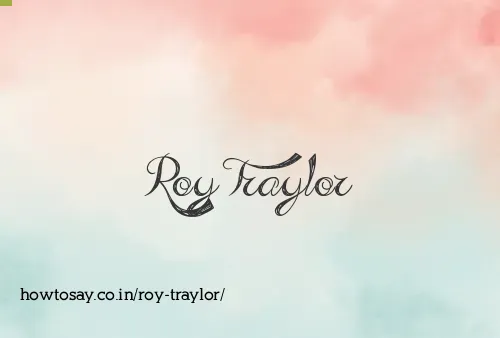 Roy Traylor
