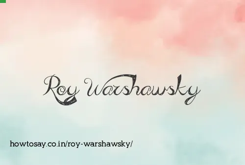 Roy Warshawsky