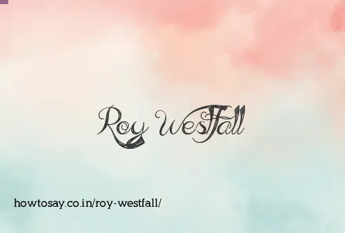 Roy Westfall