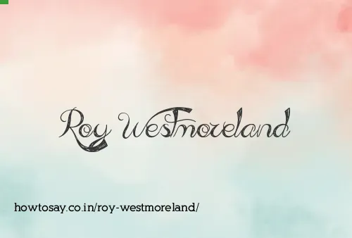 Roy Westmoreland
