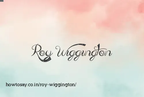 Roy Wiggington