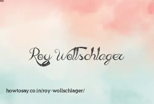 Roy Wollschlager