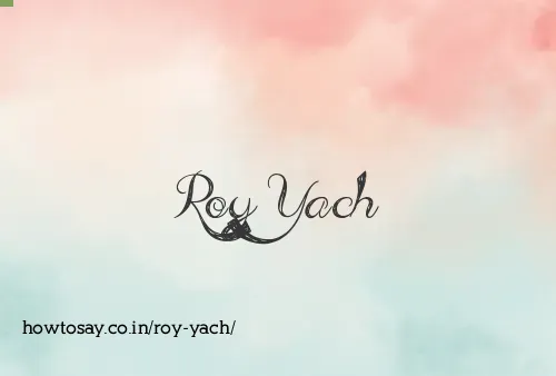Roy Yach