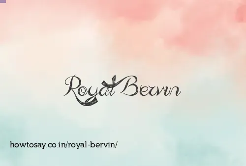 Royal Bervin