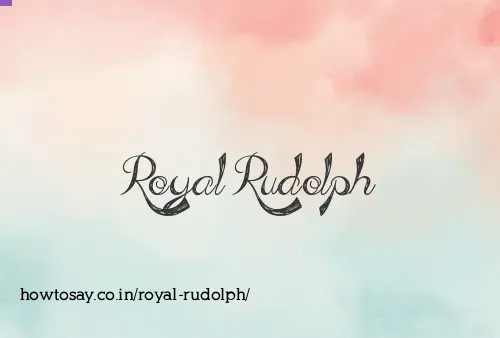 Royal Rudolph