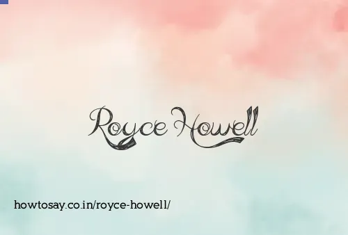 Royce Howell