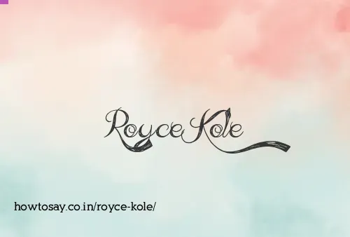 Royce Kole