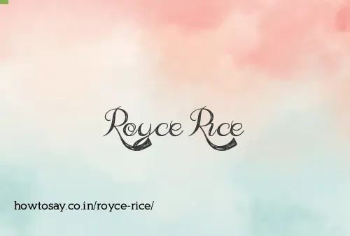 Royce Rice