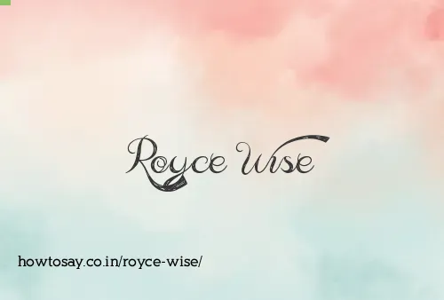 Royce Wise