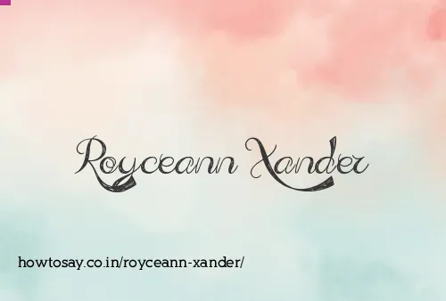 Royceann Xander