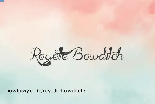 Royette Bowditch