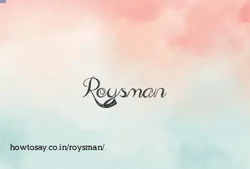 Roysman