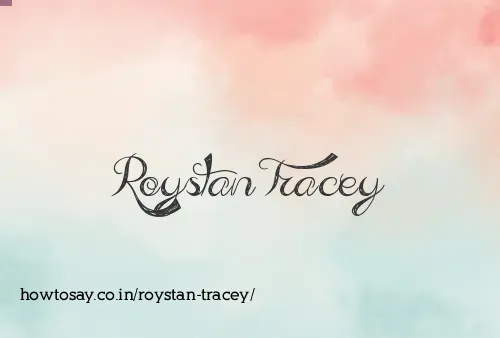 Roystan Tracey
